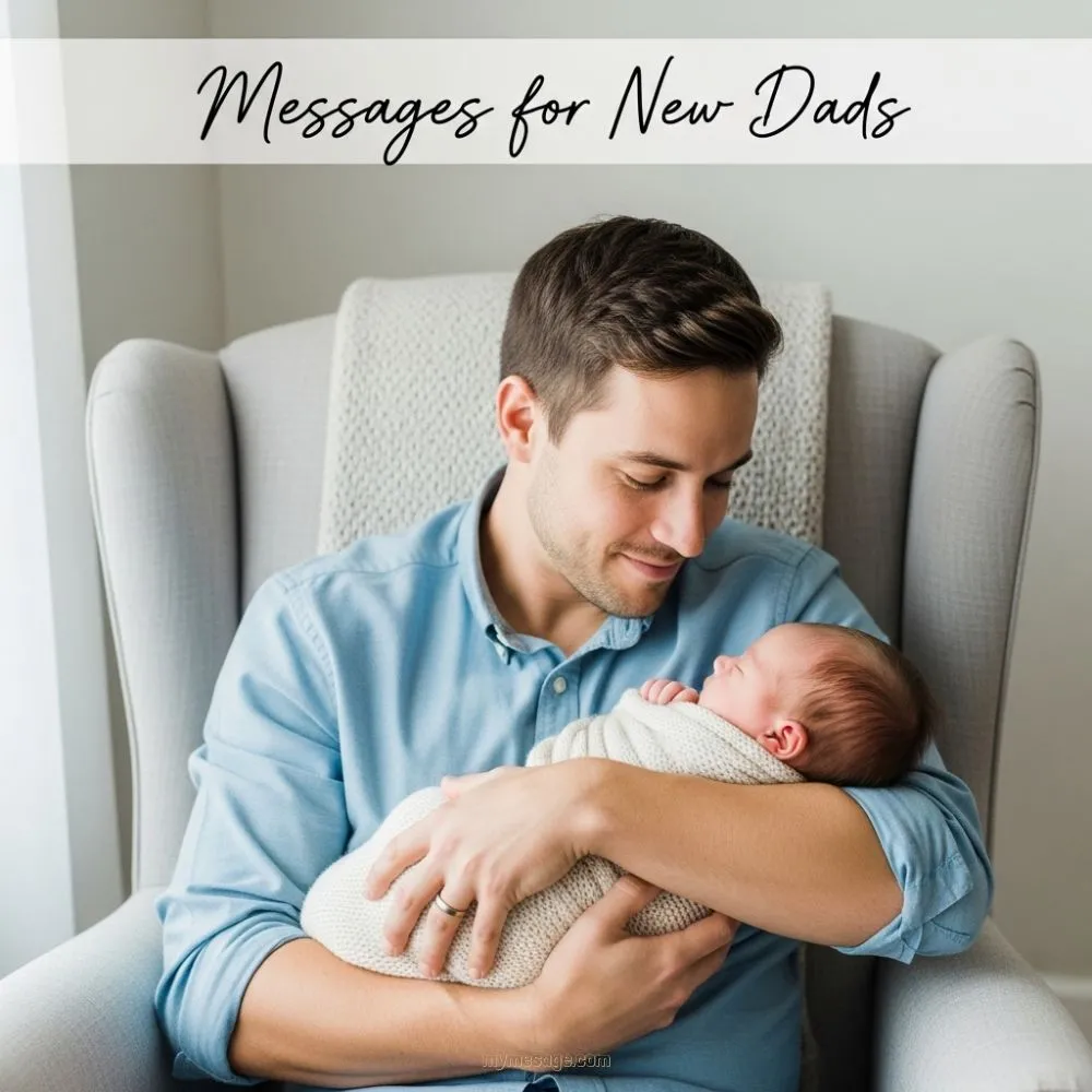 Messages For New Dads
