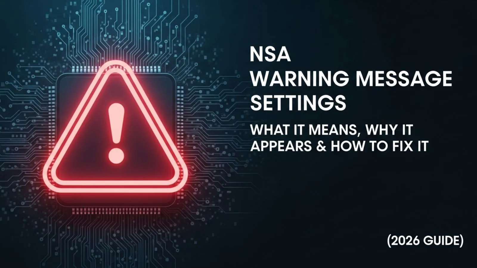 NSA Warning Message Settings