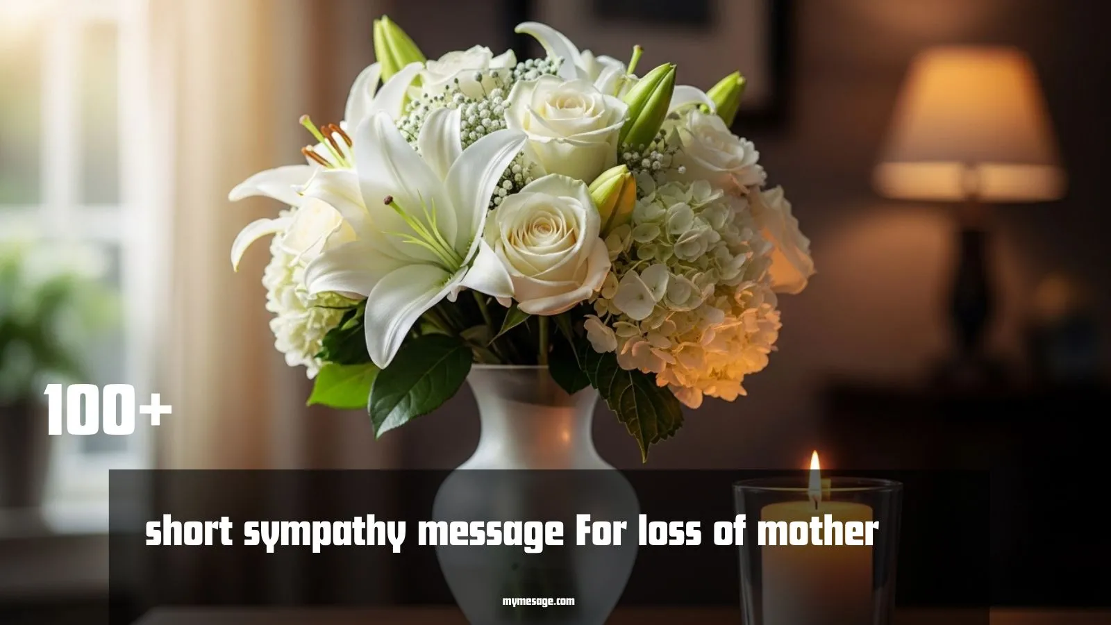 short sympathy message For loss of mother