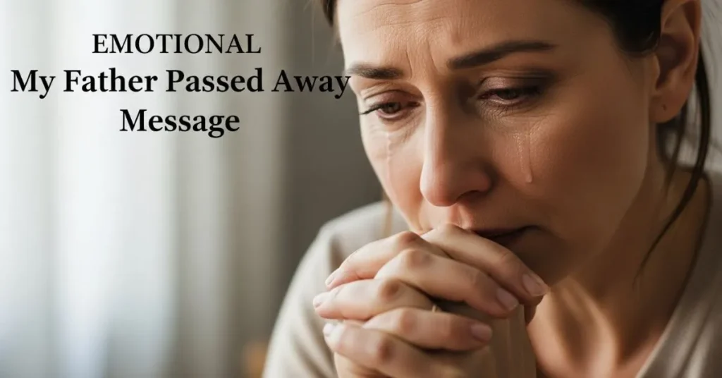 Emotional My Father Passed Away Message