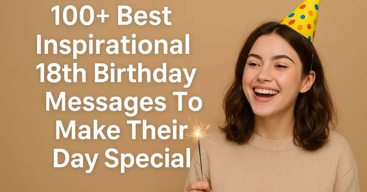 Inspirational 18th Birthday Messages