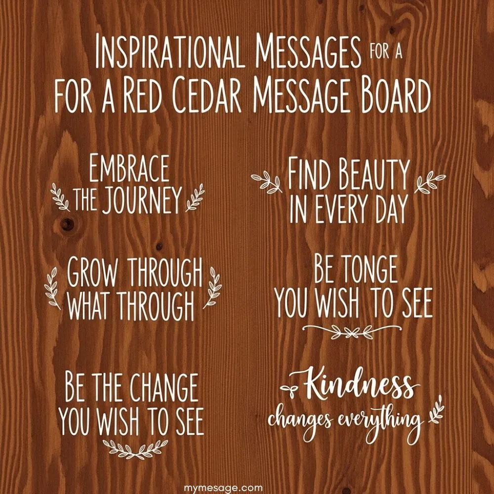  Inspirational Messages For a Red Cedar Message Board