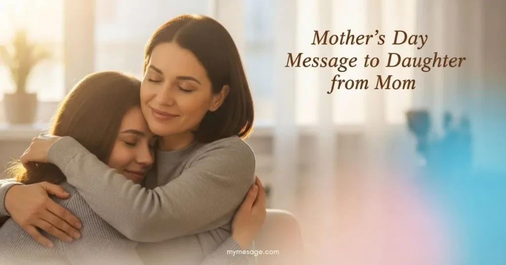 Mother’s Day Message To Daughter From Mom