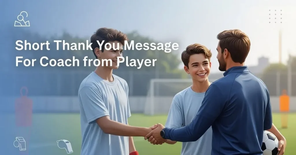 Short Thank You Message For Coach from Player