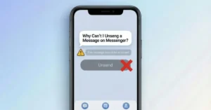 Why Can't I Unsend a Message on Messenger